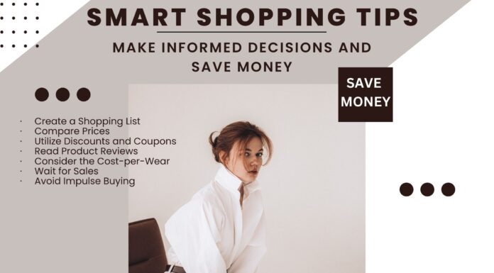 Smart Shopping Tips Make Informed Decisions and Save Money Smart Shopping Tips